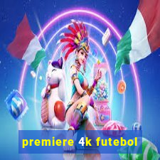 premiere 4k futebol